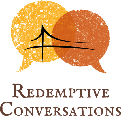 Redemptive Conversations
